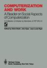 Computerization and Work : A Reader on Social Aspects of Computerization - Book
