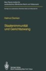 Staatenimmunitat und Gerichtszwang/State Immunity and Judicial Coercion : Grundlagen und Grenzen der volkerrechtlichen Freiheit fremder Staaten von inlandischer Gerichtsbarkeit in Verfahren der Zwangs - Book