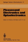 Picosecond Electronics and Optoelectronics : Proceedings of the Topical Meeting, Lake Tahoe, Nevada, March 13-15, 1985 - Book