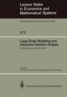 Large-Scale Modelling and Interactive Decision Analysis : Proceedings of a Workshop sponsored by IIASA (International Institute for Applied Systems Analysis) and the Institute for Informatics of the A - Book