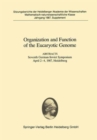 Organization and Function of the Eucaryotic Genome : Abstracts Seventh German-Soviet Symposium April 2-4, 1987, Heidelberg - Book