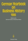 German Yearbook on Business History : 1986 - Book
