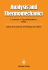 Analysis and Thermomechanics : A Collection of Papers Dedicated to W. Noll on His Sixtieth Birthday - Book