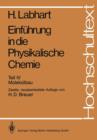 Einfuhrung in Die Physikalische Chemie : Teil IV: Molekulbau - Book