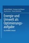 Energie Und Umwelt ALS Optimierungsaufgabe : Das Marnes-Modell - Book