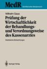 Prufung der Wirtschaftlichkeit der Behandlungs- und Verordnungsweise des Kassenarztes : Statistische Betrachtungen - Book