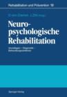 Neuropsychologische Rehabilitation : Grundlagen - Diagnostik - Behandlungsverfahren - Book