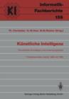 Keunstliche Intelligenz : Theoretische Grundlagen Und Anwendungsfelder Freuhjahrsschulen, Dassel, 8-16 Marz 1985 Und 8-16 Marz 1986 - Book
