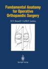 Fundamental Anatomy for Operative Orthopaedic Surgery - Book