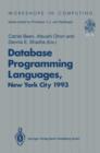 Database Programming Languages (DBPL-4) : Proceedings of the Fourth International Workshop on Database Programming Languages - Object Models and Languages, Manhattan, New York City, USA, 30 August-1 S - Book