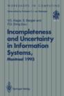 Incompleteness and Uncertainty in Information Systems : Proceedings of the SOFTEKS Workshop on Incompleteness and Uncertainty in Information Systems, Concordia University, Montreal, Canada, 8-9 Octobe - Book
