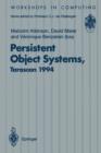 Persistent Object Systems : Proceedings of the Sixth International Workshop on Persistent Object Systems, Tarascon, Provence, France, 5-9 September 1994 - Book