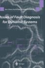 Issues of Fault Diagnosis for Dynamic Systems - Book