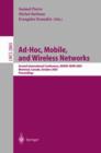 Ad-Hoc, Mobile, and Wireless Networks : Second International Conference, ADHOC-NOW 2003, Montreal, Canada, October 8-10, 2003, Proceedings - Book