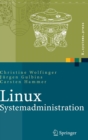 Linux-Systemadministration : Grundlagen, Konzepte, Anwendung - Book