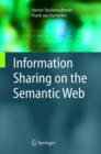 Information Sharing on the Semantic Web - Book