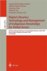 Digital Libraries: Technology and Management of Indigenous Knowledge for Global Access : 6th International Conference on Asian Digital Libraries, ICADL 2003, Kuala Lumpur, Malaysia, December 8-12, 200 - Book