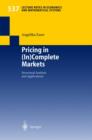 Pricing in (In)Complete Markets : Structural Analysis and Applications - Book