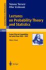 Lectures on Probability Theory and Statistics : Ecole d'Ete de Probabilites de Saint-Flour XXXI - 2001 - Book