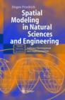 Spatial Modeling in Natural Sciences and Engineering : Software Development and Implementation - Book