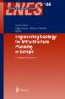 Engineering Geology for Infrastructure Planning in Europe : A European Perspective - Book