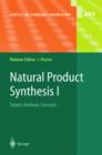 Natural Product Synthesis I : Targets, Methods, Concepts - Book