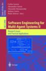 Software Engineering for Multi-Agent Systems II : Research Issues and Practical Applications - Book