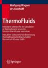 Thermofluids : Interactive Software for the Calculation of Thermodynamic Properties for More Than 60 Pure Substances - Interaktive Software Fur Die Berechnung Thermodynamischer Eigenschaften Fur Mehr - Book