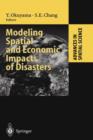 Modeling Spatial and Economic Impacts of Disasters - Book
