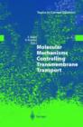 Molecular Mechanisms Controlling Transmembrane Transport - Book