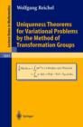 Uniqueness Theorems for Variational Problems by the Method of Transformation Groups - Book