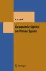 Geometric Optics on Phase Space - Book