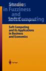 Soft Computing and its Applications in Business and Economics - Book