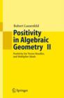 Positivity in Algebraic Geometry II : Positivity for Vector Bundles, and Multiplier Ideals - Book