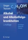 Alkohol Und Alkoholfolgekrankheiten : Grundlagen - Diagnostik - Therapie - Book