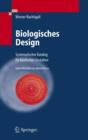 Biologisches Design : Systematischer Katalog Fur Bionisches Gestalten - Book