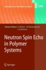 Neutron Spin Echo in Polymer Systems - Book
