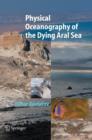 Physical Oceanography of the Dying Aral Sea - Book