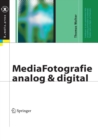 MediaFotografie - analog und digital : Begriffe, Techniken, Web - Book