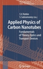 Applied Physics of Carbon Nanotubes : Fundamentals of Theory, Optics and Transport Devices - Book
