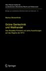 Grune Gentechnik Und Welthandel : Das Biosafety-Protokoll Und Seine Auswirkungen Auf Das Regime Der WTO - Book