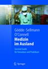 Medizin Im Ausland : Survival Guide Fur Famulatur Und Praktikum - Book