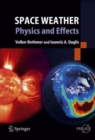 Space Weather : Physics and Effects - Book