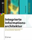 Integrierte Informationsarchitektur : Die Erfolgreiche Konzeption Professioneller Websites - Book