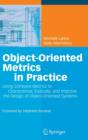 Object-Oriented Metrics in Practice : Using Software Metrics to Characterize, Evaluate, and Improve the Design of Object-Oriented Systems - Book