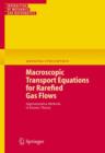 Macroscopic Transport Equations for Rarefied Gas Flows : Approximation Methods in Kinetic Theory - Book