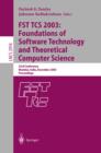 FST TCS 2003: Foundations of Software Technology and Theoretical Computer Science : 23rd Conference, Mumbai India, December 15-17, 2003, Proceedings - eBook