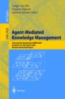 Agent-Mediated Knowledge Management : International Symposium AMKM 2003, Stanford, CA, USA, March 24-26, 2003, Revised and Invited Papers - eBook