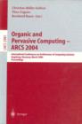Organic and Pervasive Computing -- ARCS 2004 : International Conference on Architecture of Computing Systems, Augsburg, Germany, March 23-26, 2004, Proceedings - eBook
