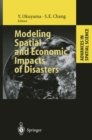 Modeling Spatial and Economic Impacts of Disasters - eBook